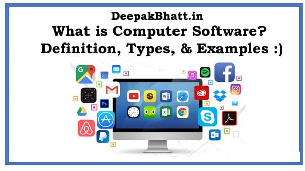 What is Computer Software? Definition, Types, & Examples