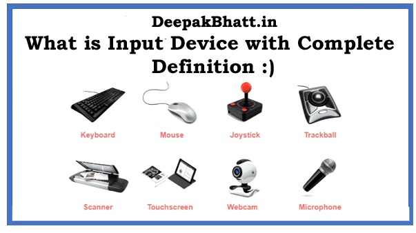 What is Input Device with Complete Definition in 2022