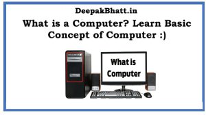 What is a Computer? Learn Basic Concept of Computer in 2022