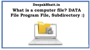 Read more about the article What is a Computer file?