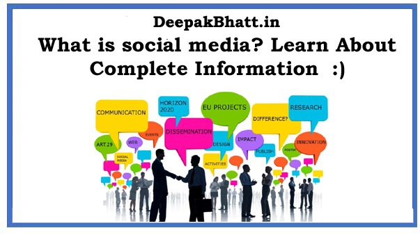 What is social media? Learn About Complete Information in 2022
