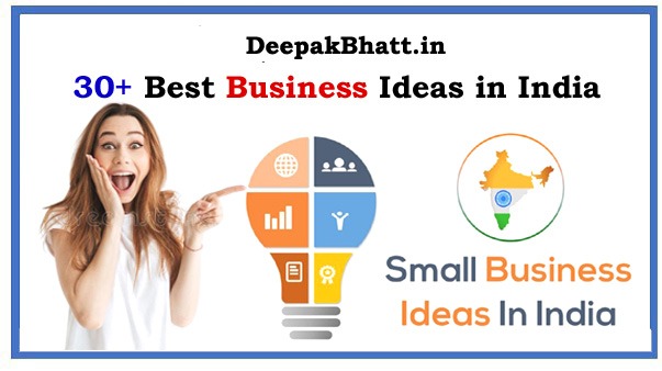 30 Best Business Ideas in India 2022