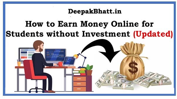 How to Earn Money Online for Students without Investment in 2022