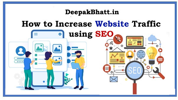 Read more about the article How to Increase Website Traffic using SEO in 2023