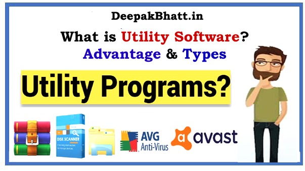 What is Utility Software? Advantage & Types
