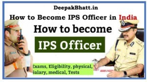 How to Become IPS Officer