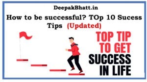 Read more about the article How to be successful? Top 10 Sucess Tips in 2022