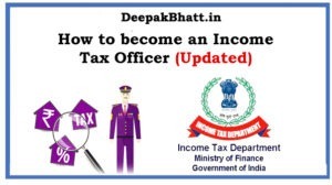 Read more about the article How to become an Income Tax Officer in 2023