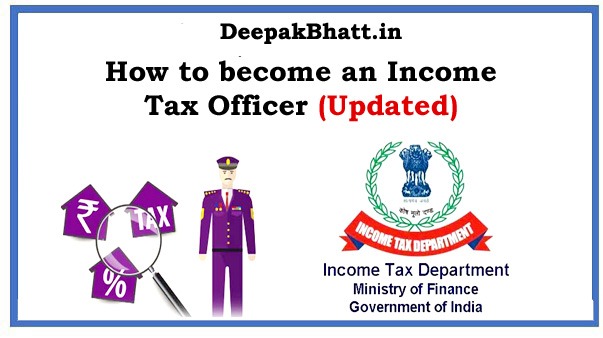 How to become an Income Tax Officer?