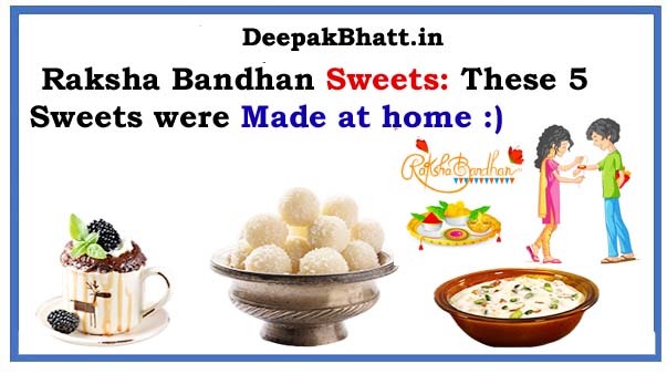 Raksha Bandhan Sweets at home in 2023