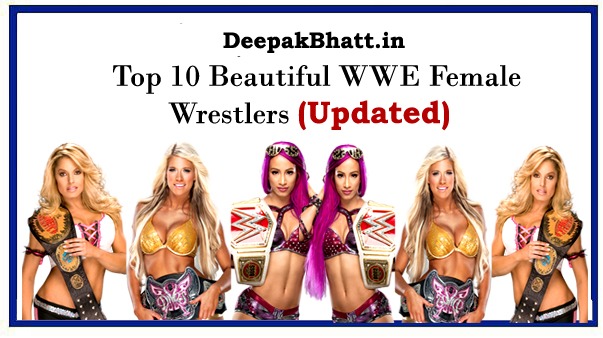 Top 10 Beautiful WWE Female Wrestlers 2023