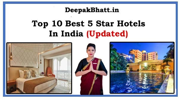 Top 10 Best 5 Star Hotels In India 2023