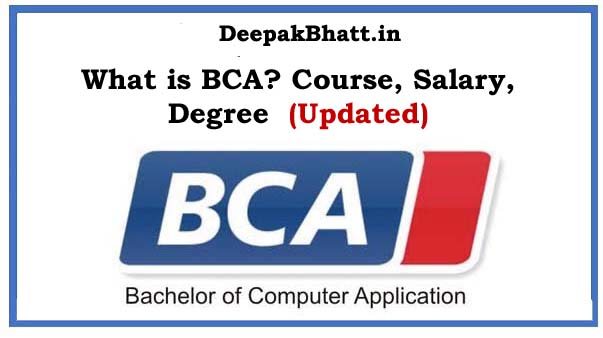 What is BCA? Course, Salary, Degree