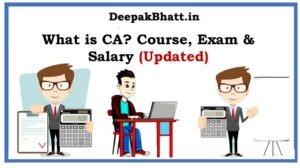 Read more about the article What is CA? Course, Exam & Salary in 2022