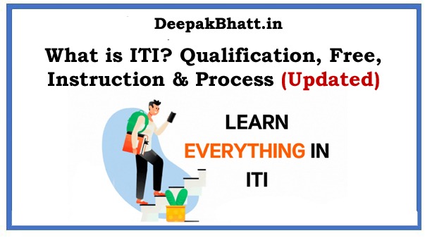 What is ITI? Qualification, Free, Instruction & Process in 2022