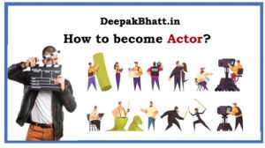 How to become Actor?