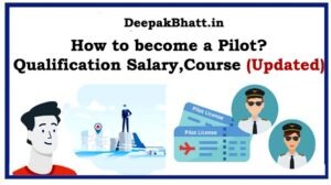 How to become a Pilot? Qualification, Salary, Course & Instruction