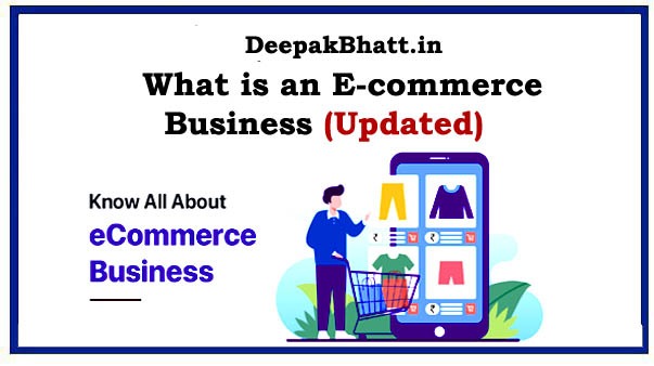What is an E-commerce business?