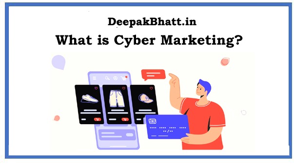 Read more about the article What is Cyber Marketing?