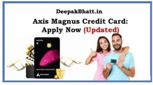 Axis Magnus Credit Card: Apply Now