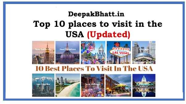 Top 10 places to visit in the USA in 2023