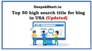 Top 50 high search title for blog in USA