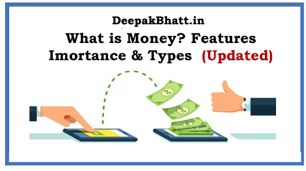 What is Money? Features, Imortance & Types in 2023