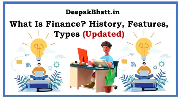 What Is Finance? History, Features, Types in 2023