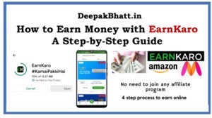 How to Earn Money with EarnKaro: A Step-by-Step Guide