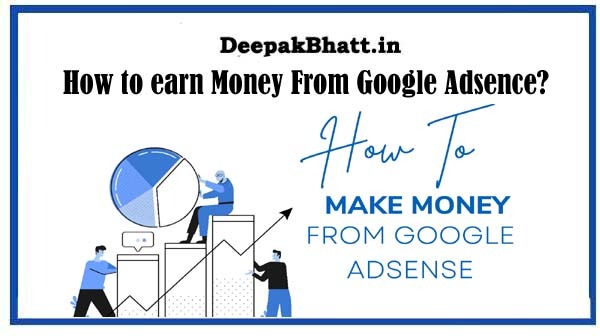 How to Earn Money From Google Adsense