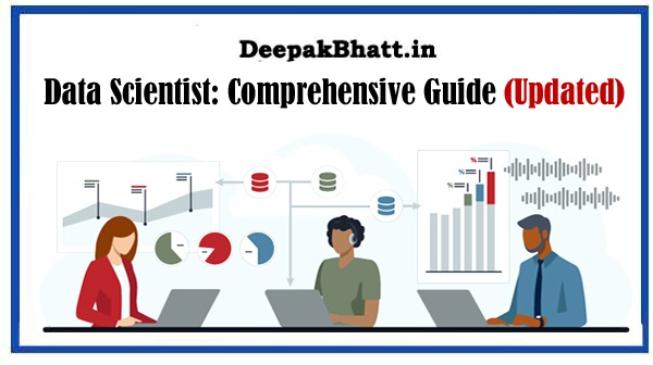 Data Scientist: Comprehensive Guide
