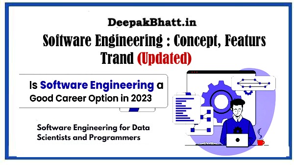 Software Engineering : Concept, Featurs & Trand