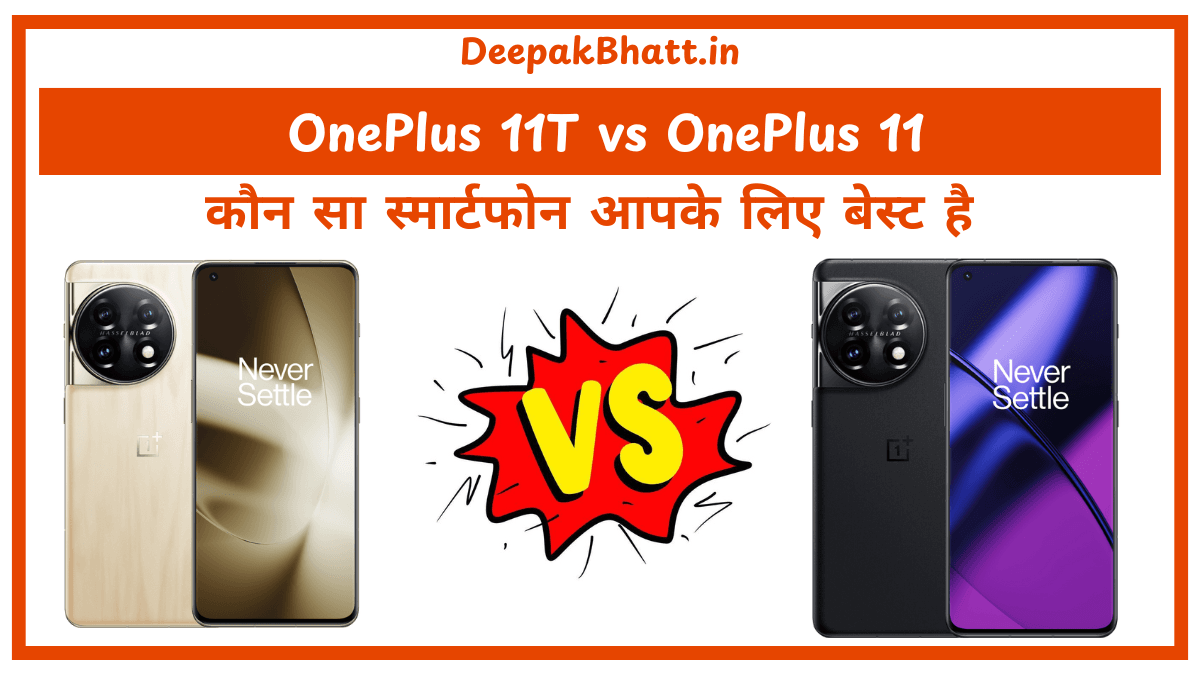 OnePlus 11T Vs OnePlus 11