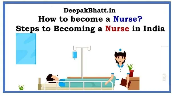 How to become a Nurse? Steps to Becoming a Nurse in 2022