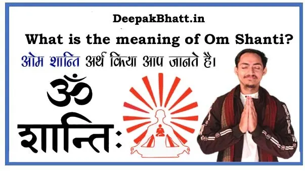 What is the meaning of Om Shanti?