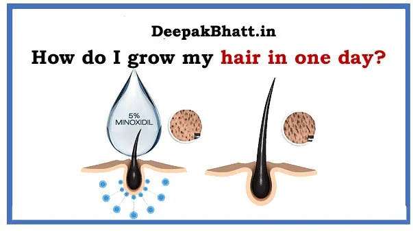How do I grow my hair in one day?