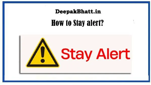 Ten Ways to Stay Alert