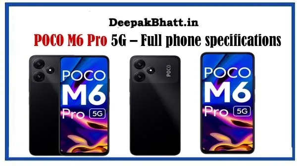 POCO M6 Pro 5G – Full phone specifications