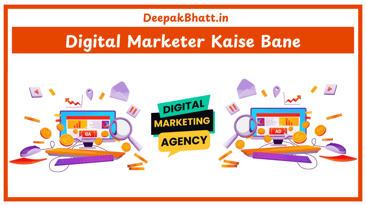 Digital Marketer Kaise Bane