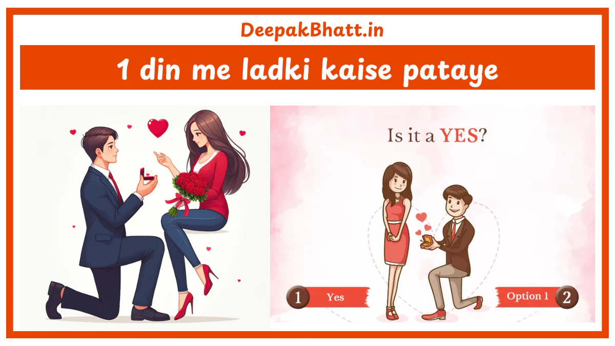 1 din me ladki kaise pataye